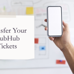 How to Transfer StubHub Tickets